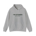 I'm Stoned not Stupid Hoodie