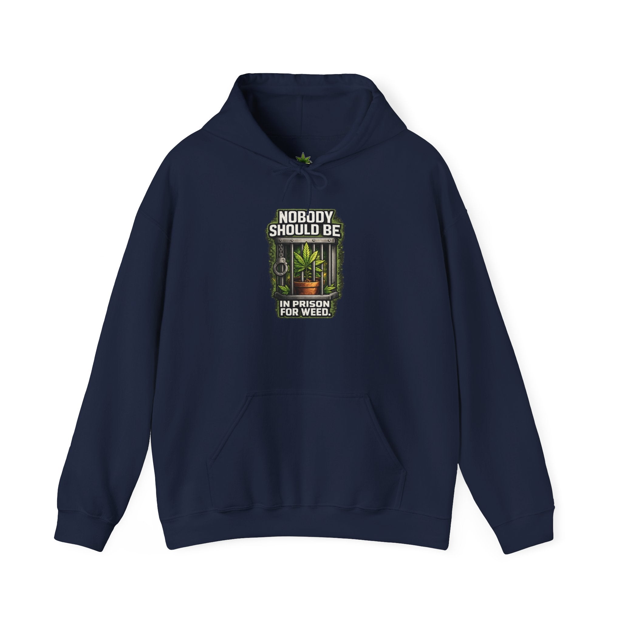 Nobody Should Be In Prison For Weed Cannabis Hoodie