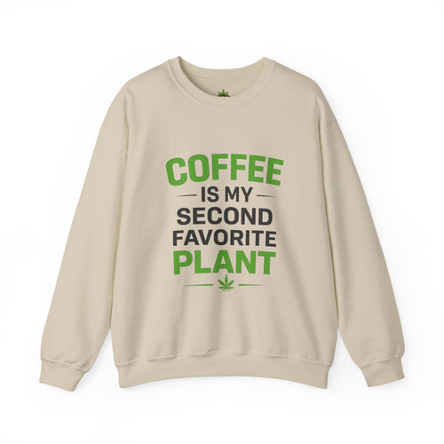 Coffee Is My Second Favorite Plant Sweatshirt