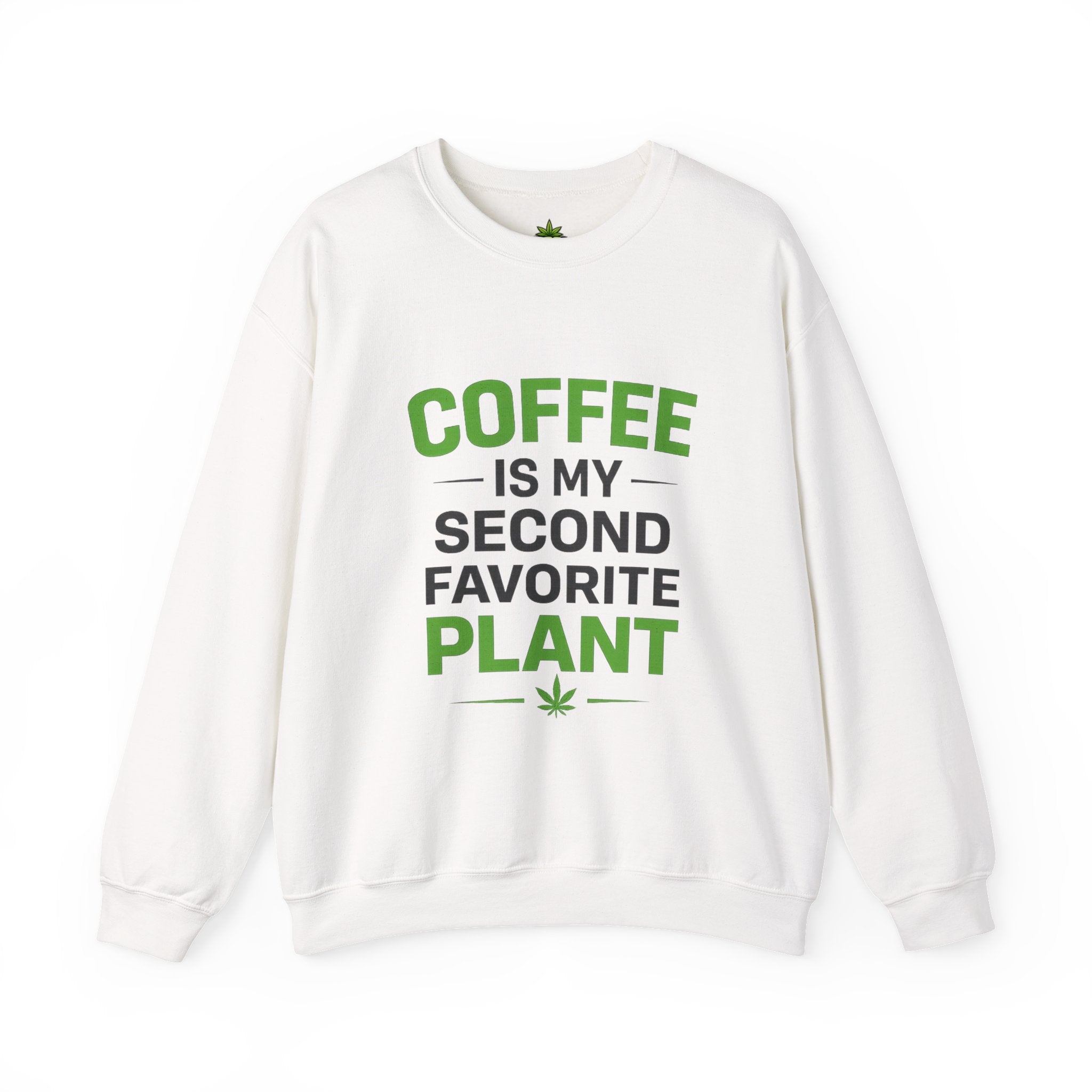 Coffee Is My Second Favorite Plant Sweatshirt