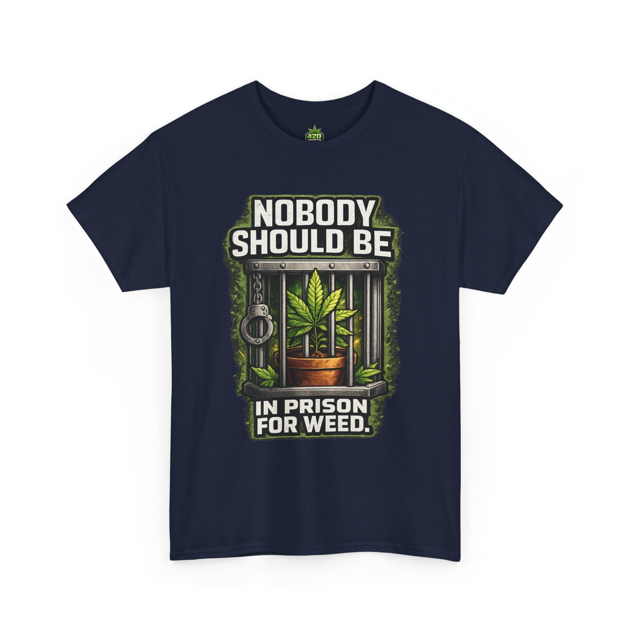 Nobody Should Be In Prison For Weed T-Shirt