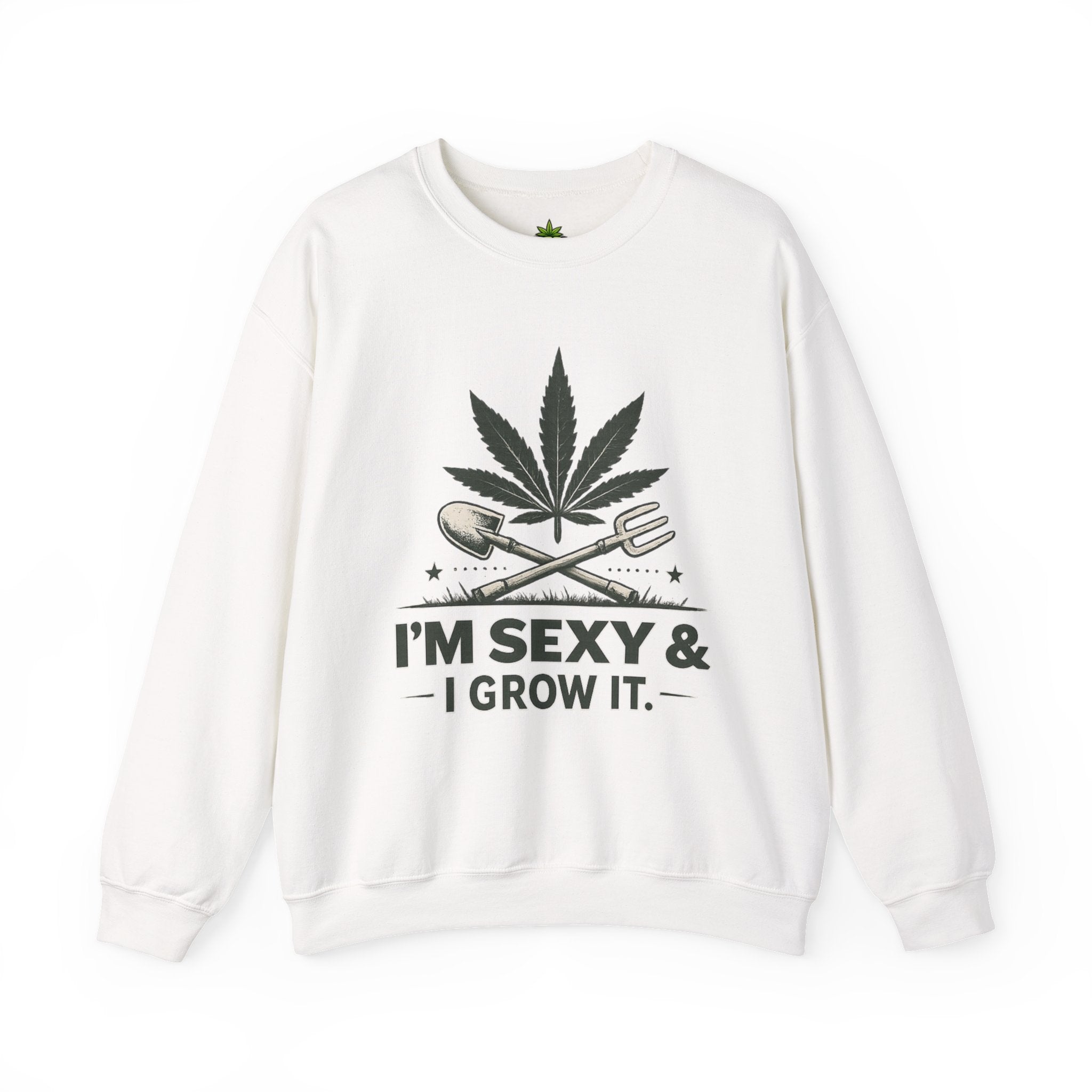 I'm Sexy and i Grow it Sweatshirt