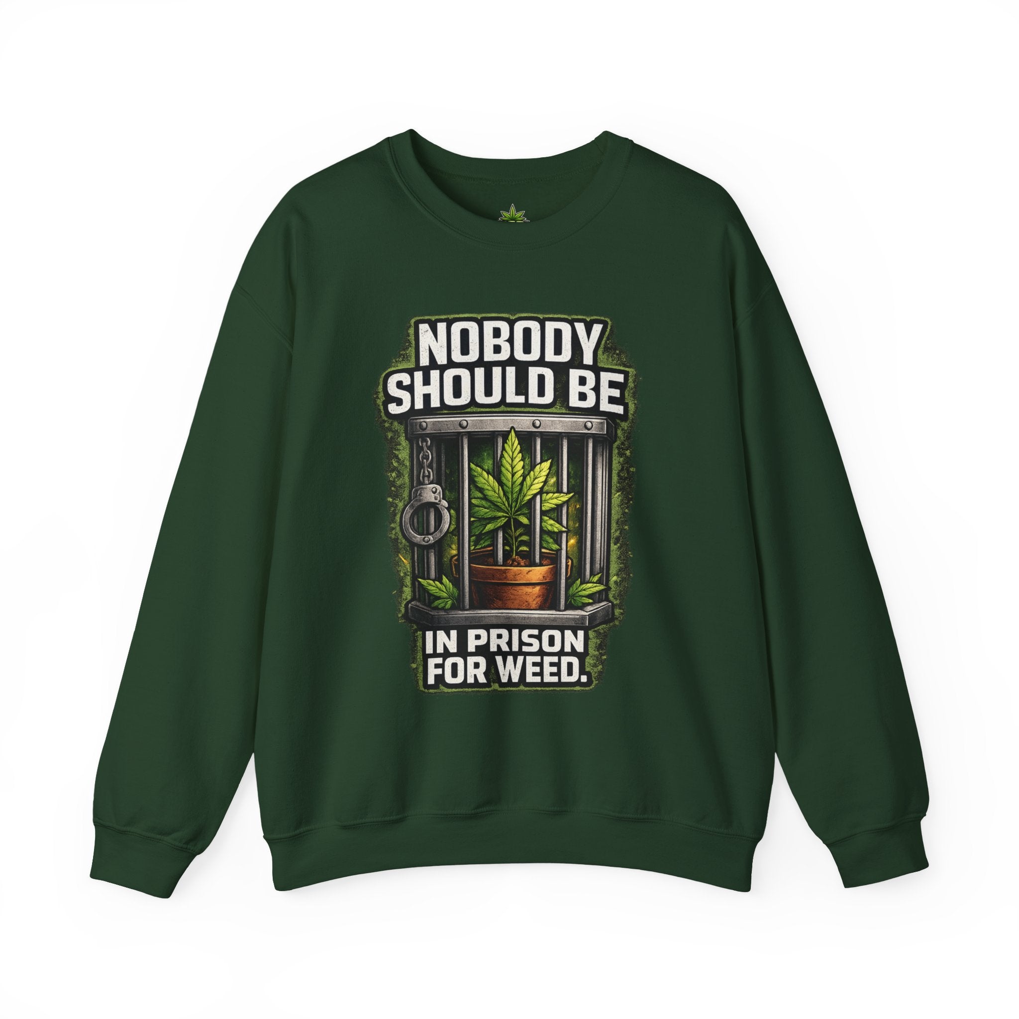 Crewneck Sweatshirt — "Nobody Should Be in Prison for Weed" Cannabis Legalization Advocate Pullover