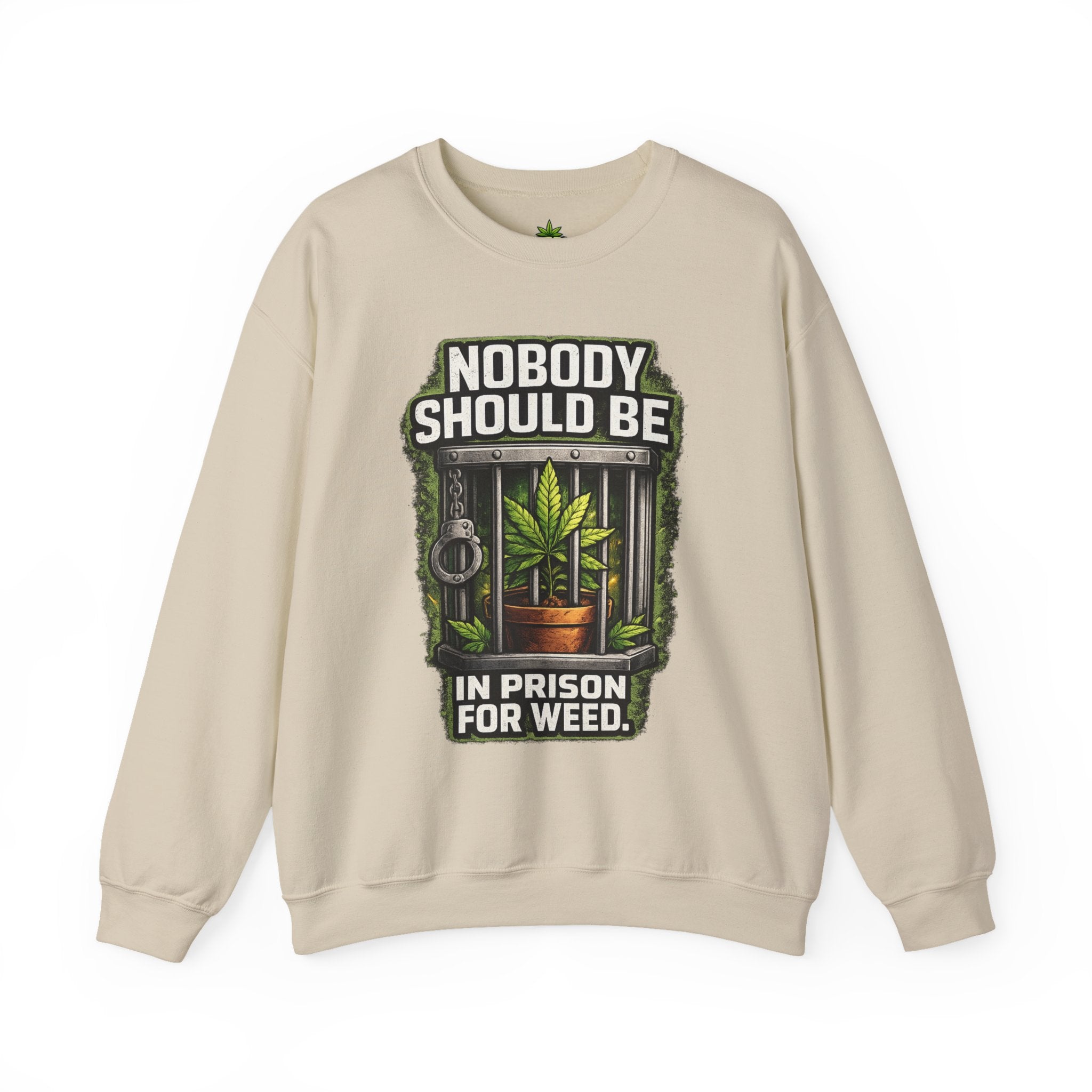Crewneck Sweatshirt — "Nobody Should Be in Prison for Weed" Cannabis Legalization Advocate Pullover
