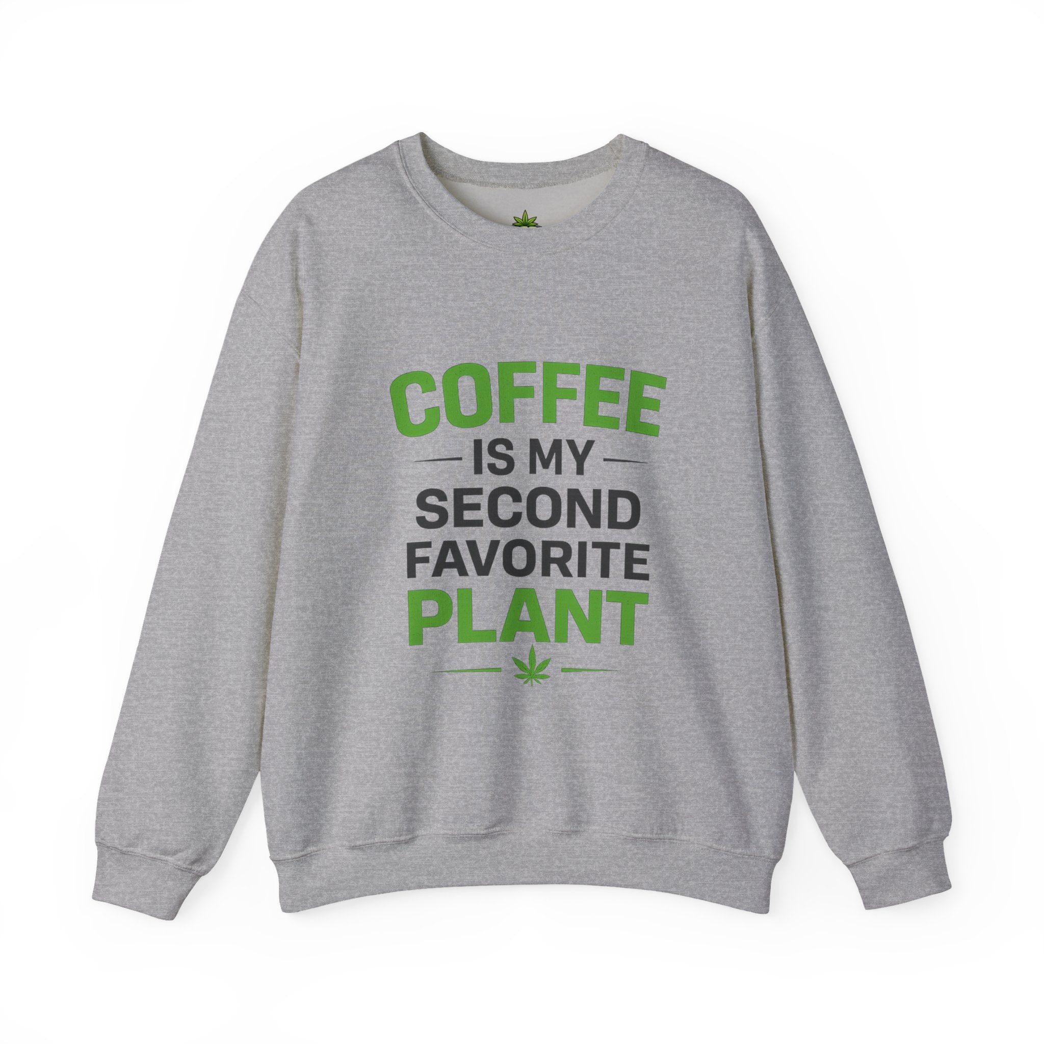 Coffee Is My Second Favorite Plant Sweatshirt